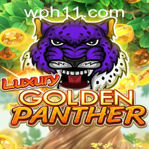 LUXURYGOLDENPANTHER: Unveiling the Thrills of a New Gaming Experience