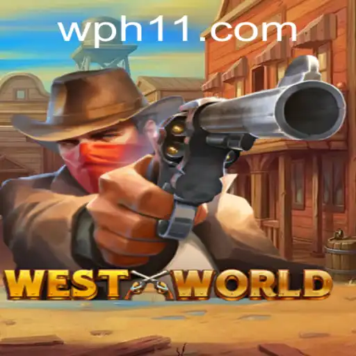 Discover WestWorld: An Immersive Gaming Adventure with PH11